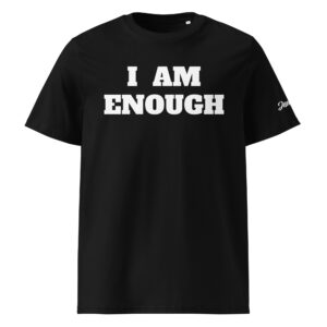 I AM ENOUGH